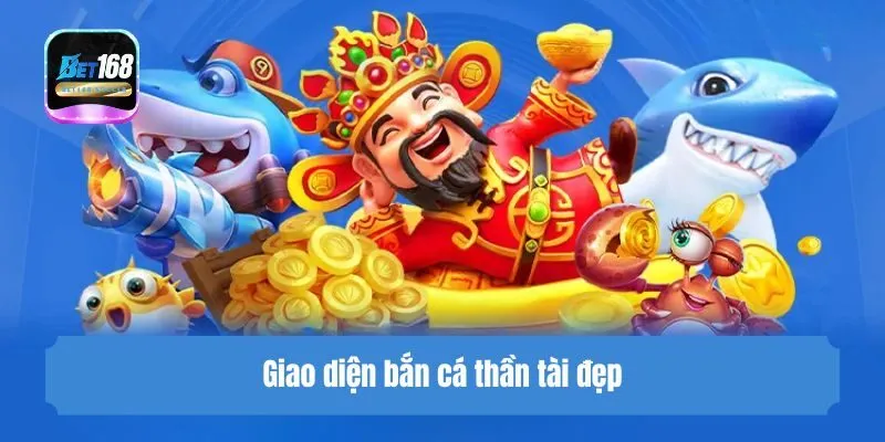Giao diện Game bắn cá thần tài đẹp