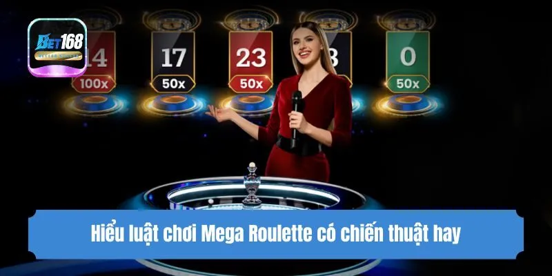 Hiểu luật chơi Mega Roulette có chiến thuật hay