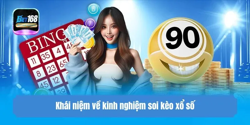 Khái niệm về kinh nghiệm soi kèo xổ số