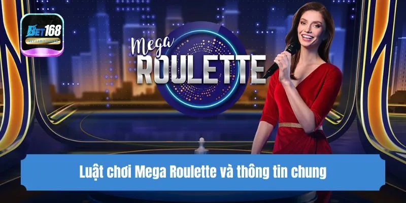 Luật chơi Mega Roulette và thông tin chung